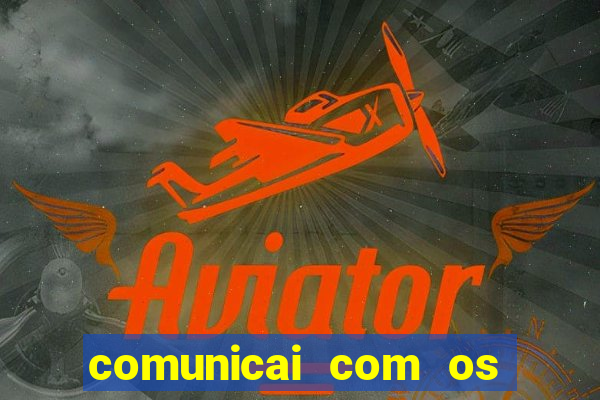 comunicai com os santos nas suas necessidades segui a hospitalidade